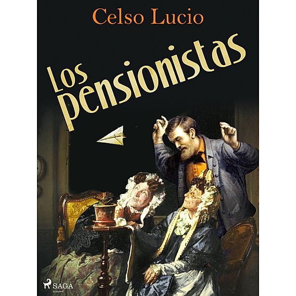 Los pensionistas, Celso Lucio