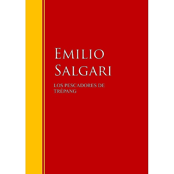 Los pescadores de Trépang / Biblioteca de Grandes Escritores, Emilio Salgari