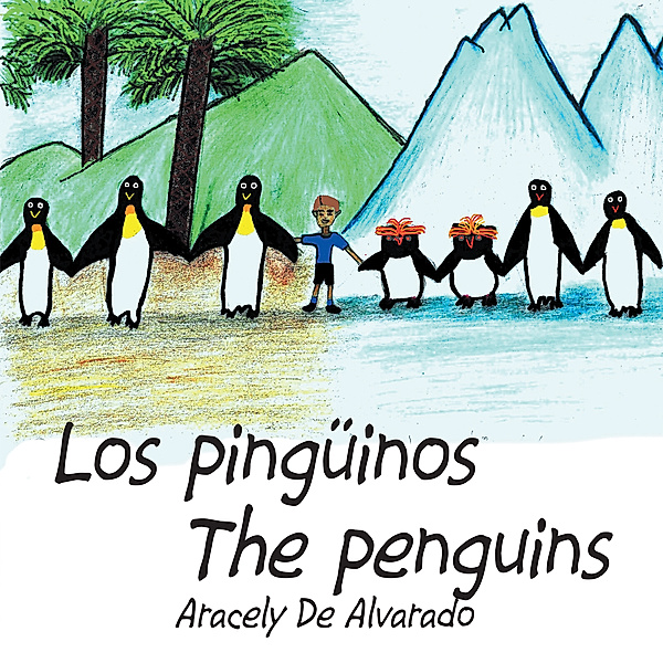 Los Pingüinos/ the Penguins, Aracely De Alvarado
