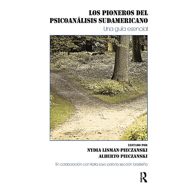 Los Pioneros del Psicoanálisis en Sudamérica, Nydia Lisman-Pieczanski, Alberto Pieczanski