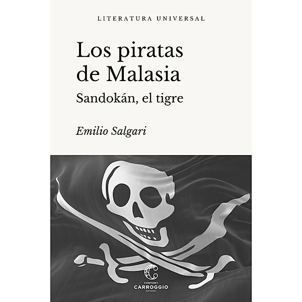 Los piratas de Malasia / Literatura universal, Emilio Salgari