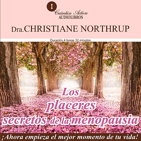 Los placeres secretos de la menopausia, Christiane Northrup