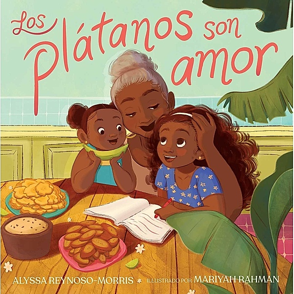 Los plátanos son amor (Plátanos Are Love), Alyssa Reynoso-Morris