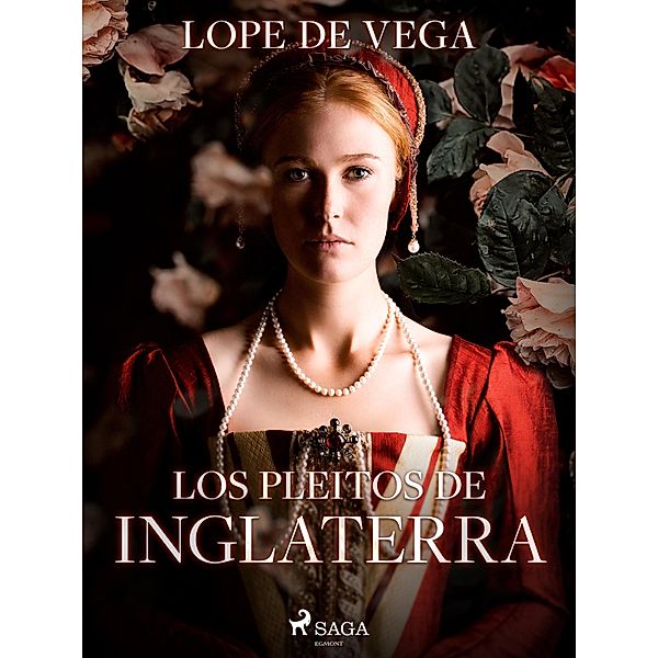 Los pleitos de Inglaterra, Lope de Vega