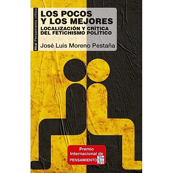 Los pocos y los mejores / Pensamiento Crítico Bd.93, José Luis Moreno Pestaña