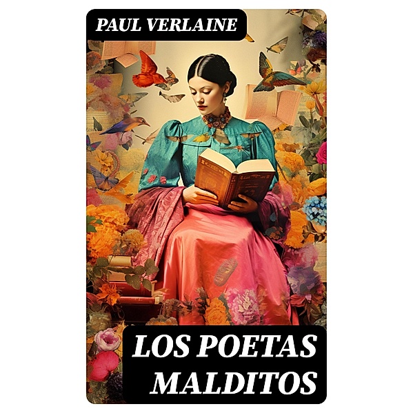 Los poetas malditos, Paul Verlaine