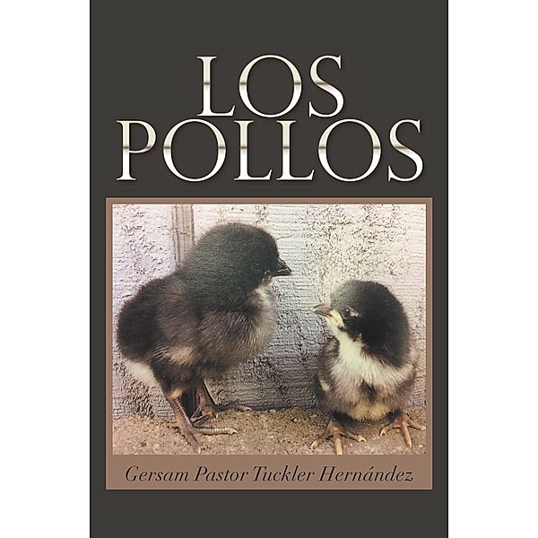 Los Pollos, Gersam Pastor Tuckler Hernández