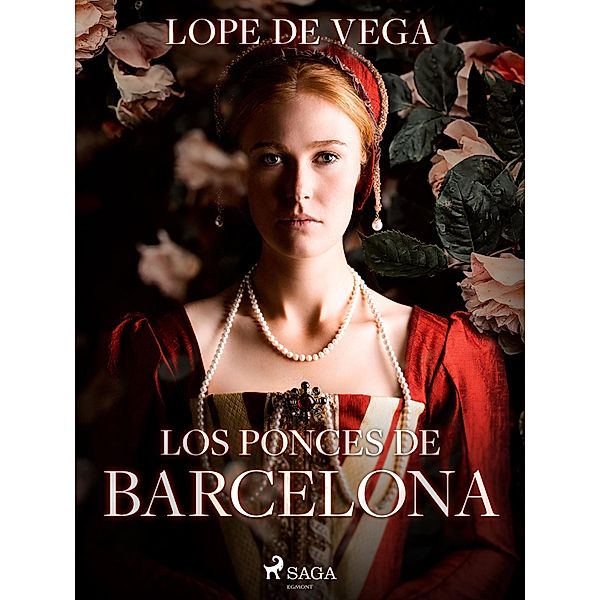 Los ponces de Barcelona, Lope de Vega