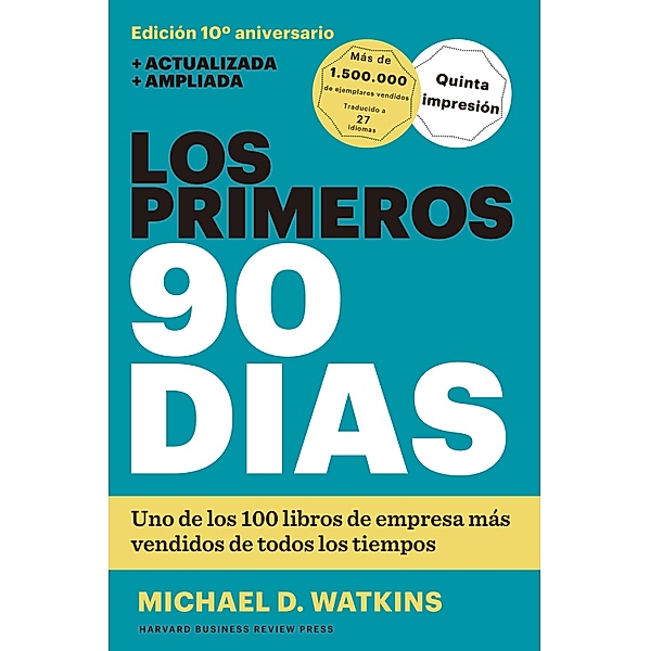 Los primeros 90 días, Michael D. Watkins, Harvard Business Review