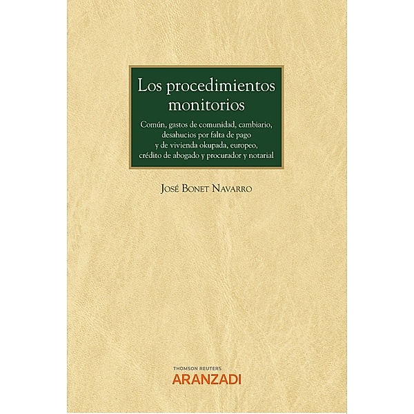 Los procedimientos monitorios / Monografía Bd.1323, José Bonet Navarro