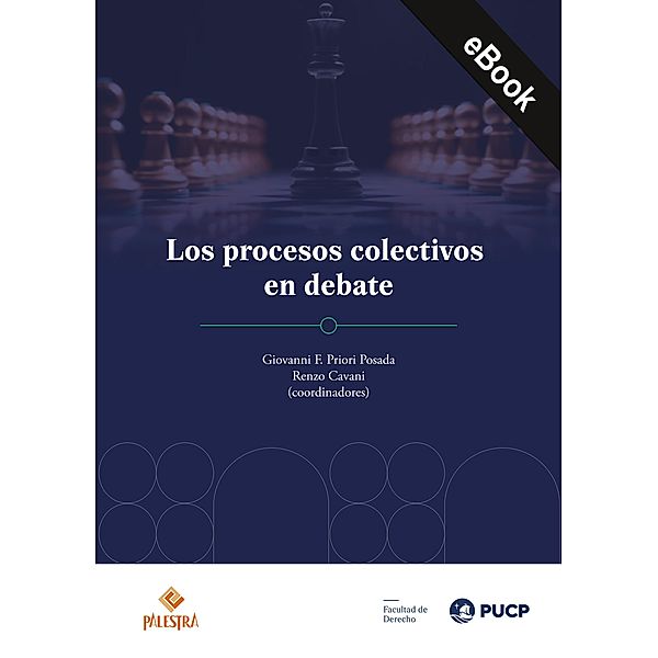 Los procesos colectivos en debate, Giovanni F. Priori Posada, Renzo Cavani