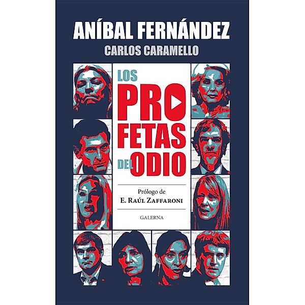Los profetas del odio, Aníbal Fernández, Carlos Caramello