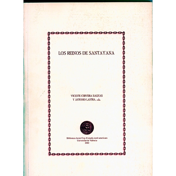 Los reinos de Santayana / Biblioteca Javier Coy d'Estudis Nord-Americans, Aavv