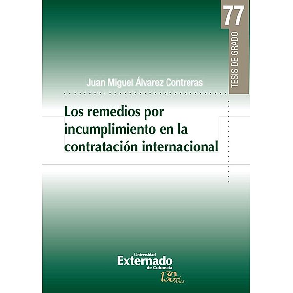 Los remedios por incumplimiento en la contratación internacional, Juan Miguel Álvarez Contreras