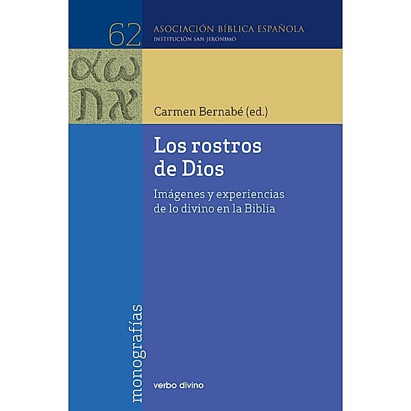 Los rostros de Dios / Asociación bíblica española, Carmen Bernabé Ubieta