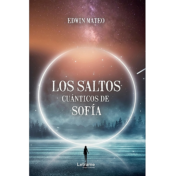 Los saltos cuánticos de Sofía, Edwin Mateo