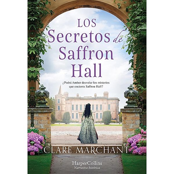 Los secretos de Saffron Hall, Clare Marchant