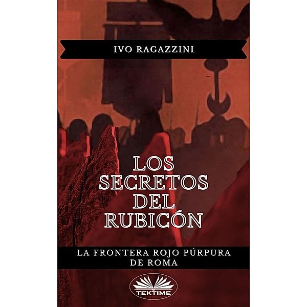 Los Secretos Del Rubicón, Ivo Ragazzini