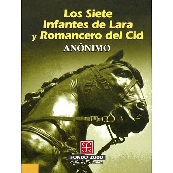 Los Siete Infantes de Lara y el Romancero del Cid / Fondo 2000, Anónimo