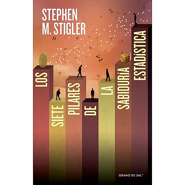 Los siete pilares de la sabiduría estadística, Stephen M. Stigler