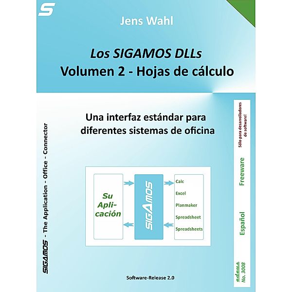 Los SIGAMOS DLLs - Volumen 2: Hoja de cálculo / edeus Bd.3008, Jens Wahl