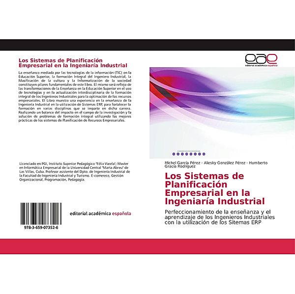 Los Sistemas de Planificación Empresarial en la Ingeniaría Industrial, Michel García Pérez, Aliesky González Pérez, Humberto Gracía Rodríguez