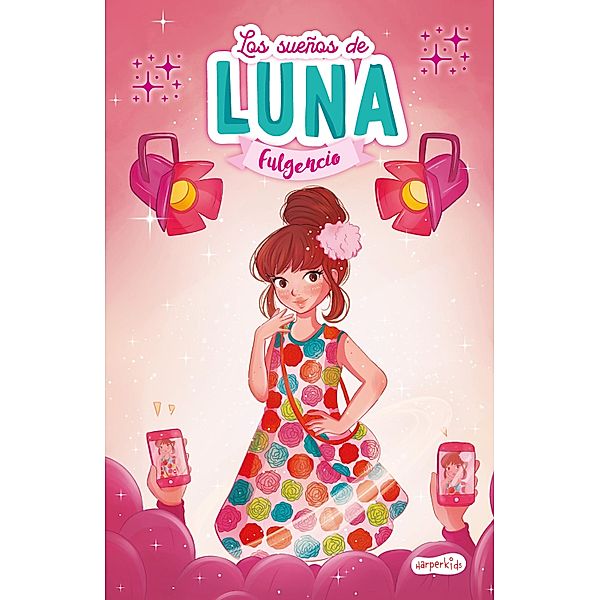 Los sueños de Luna Fulgencio / Harperkids, Luna Fulgencio