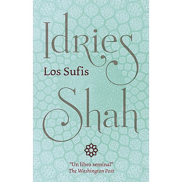 Los Sufis, Idries Shah