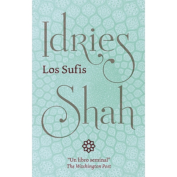 Los Sufis, Idries Shah
