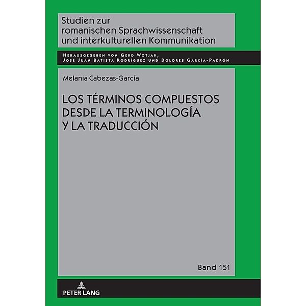 Los términos compuestos desde la Terminología y la Traducción, Melania Cabezas-García