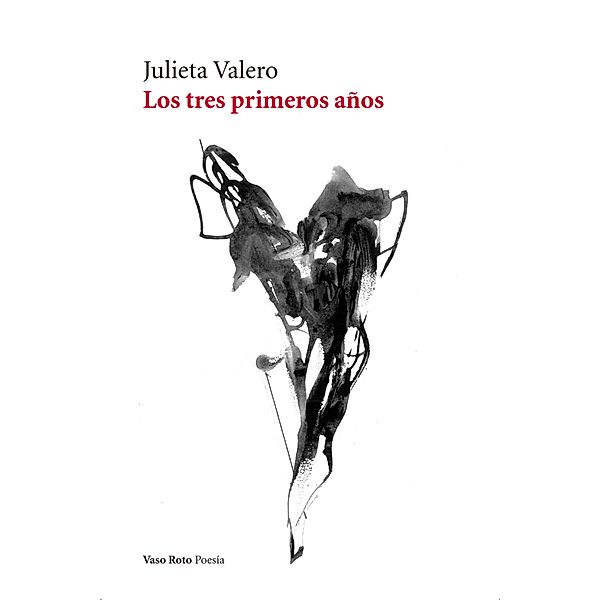 Los tres primeros años, Julieta Valero