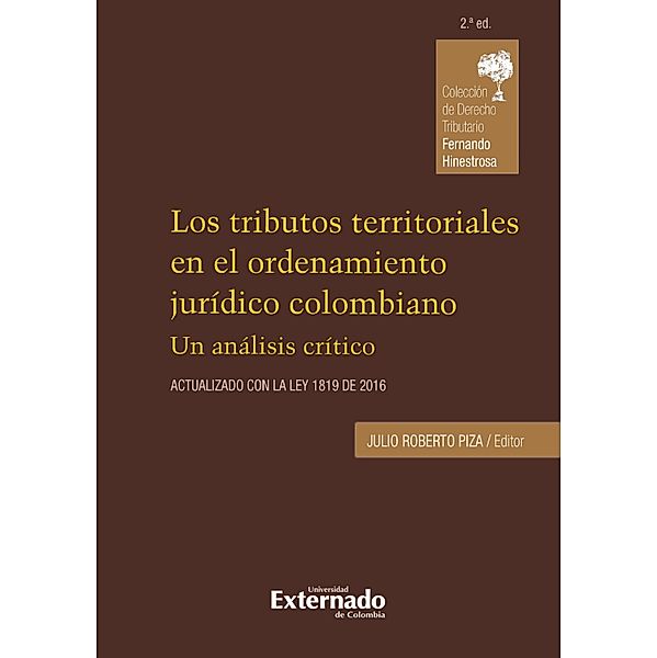 Los tributos territoriales en el ordenamiento jurídico colombiano, Julio Roberto Piza Rodríguez