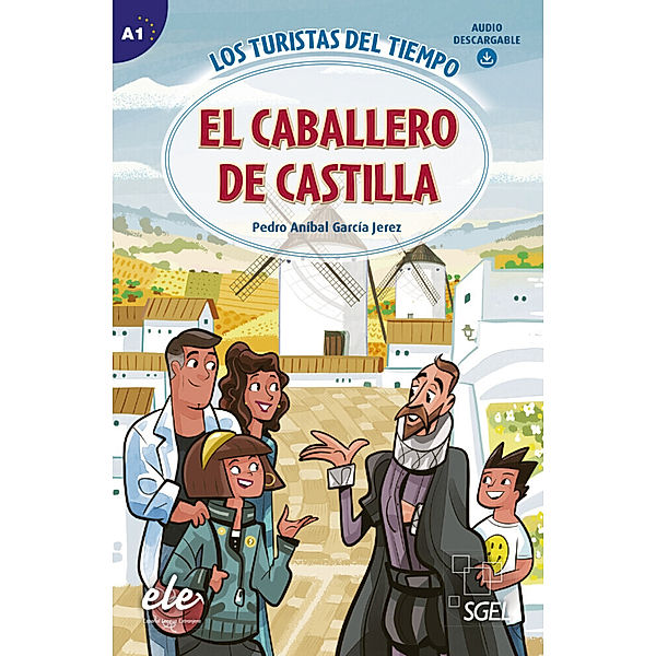 Los turistas del tiempo / El caballero de Castilla, Pedro Anibal, García Jerez