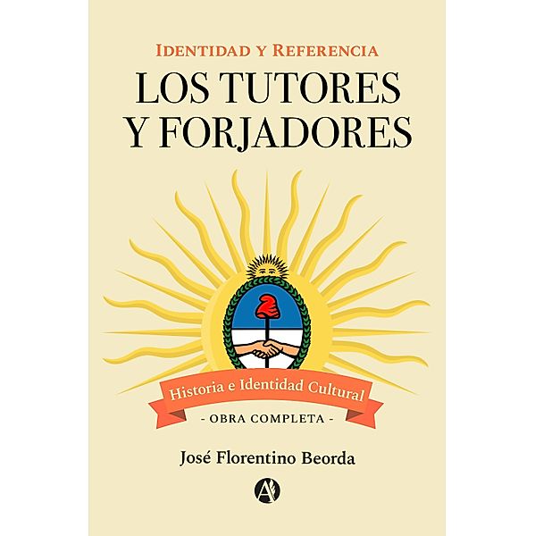 Los Tutores y Forjadores, José Florentino Beorda