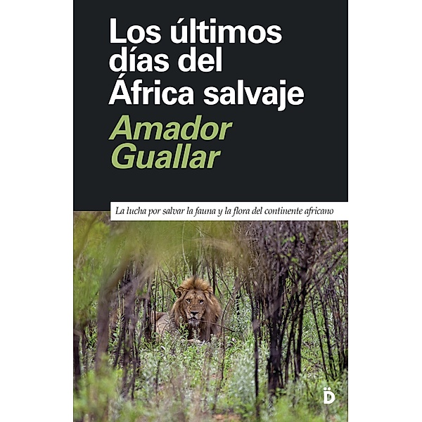 Los últimos días del África salvaje / Primera Página Bd.10, Amador Guallar
