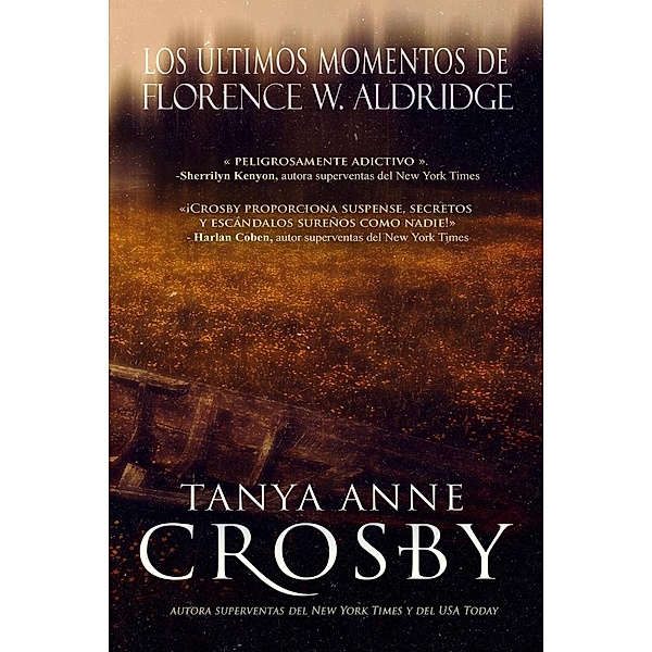 Los Últimos Momentos de Florence W. Aldridge, Tanya Anne Crosby
