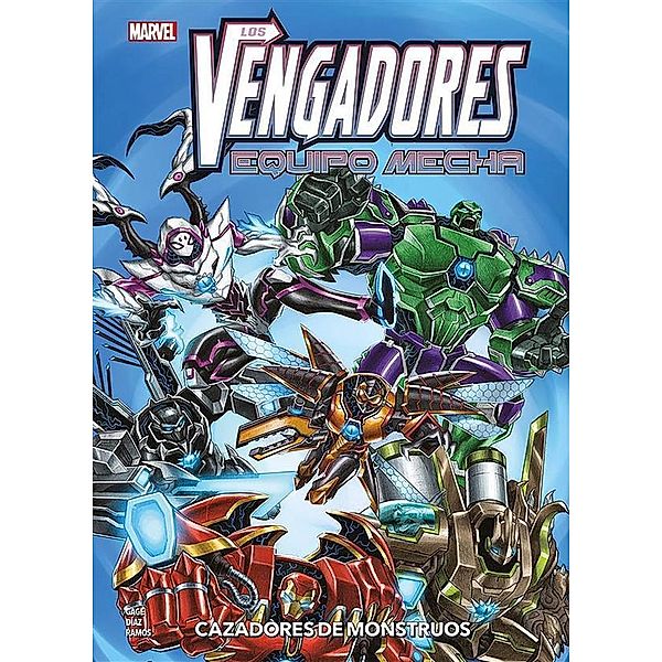 Los Vengadores. Equipo mecha. Cazadores de monstruos, Dan Slott