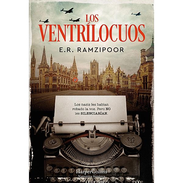 Los ventrílocuos / Novela Histórica, E. R. Ramzipoor