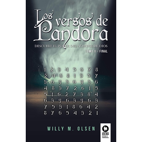 Los versos de Pandora. Tomo II - Final / Tomo Bd.2, Willy M. Olsen