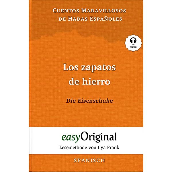 Los zapatos de hierro / Die Eisenschuhe (mit Audio), Cuentos