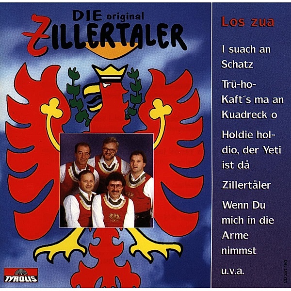 Los zua, Original Zillertaler