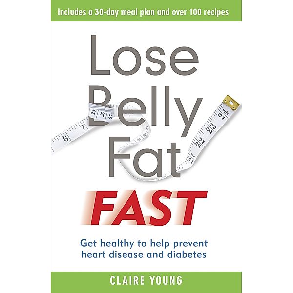 Lose Belly Fat Fast, Claire Young