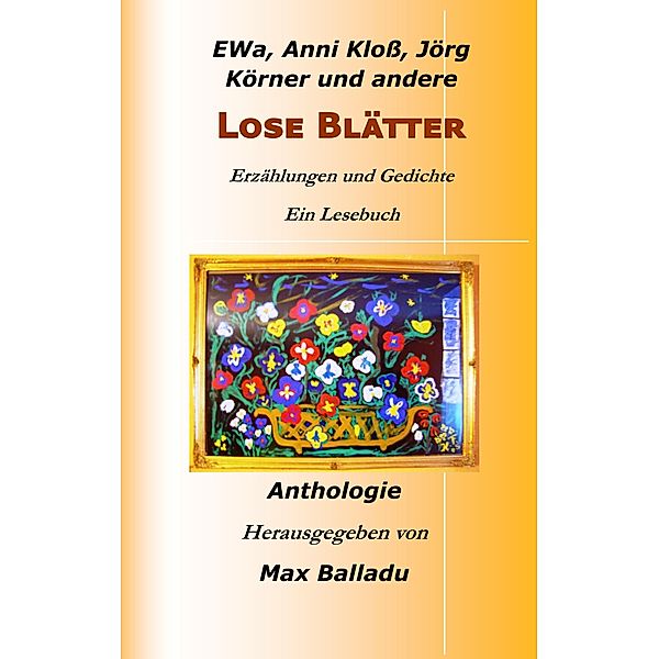 Lose Blätter, Anni Kloß, Jörg Körner, EWa Wal