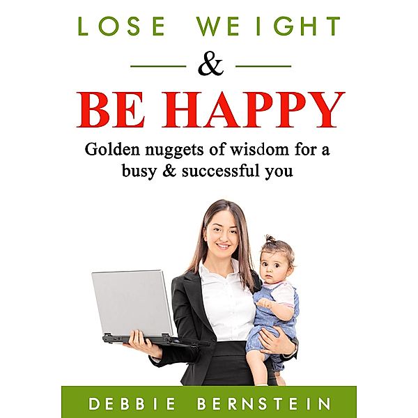 Lose Weight & Be Happy, Debbie Bernstein