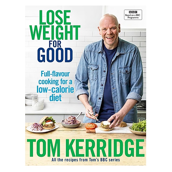 Lose Weight for Good, Tom Kerridge