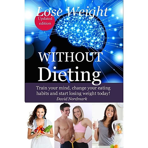Lose Weight Without Dieting, David Nordmark