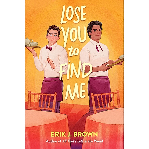 Lose You to Find Me, Erik J. Brown