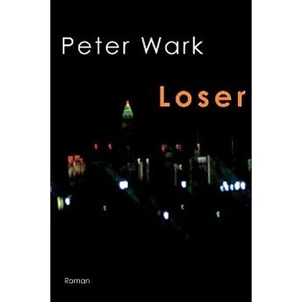 Loser, Peter Wark
