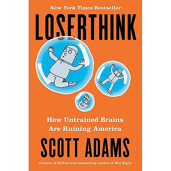Loserthink / Portfolio, Scott Adams