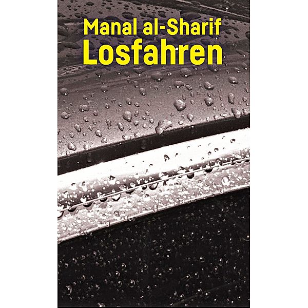 Losfahren, Manal al- Sharif